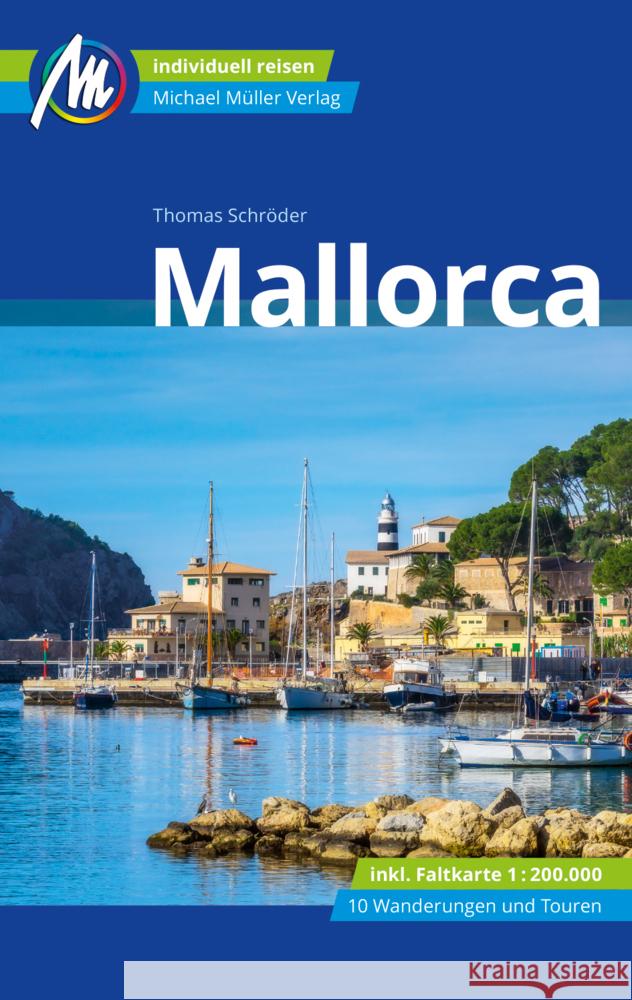 Mallorca Reiseführer Michael Müller Verlag, m. 1 Karte Schröder, Thomas 9783966851763 Michael Müller Verlag - książka