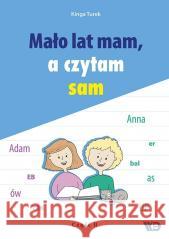 Mało lat mam, a czytam sam cz.2 Kinga Turek 9788367061339 Wydawnictwo Edukacyjne - książka