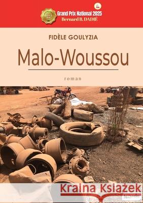 Malo-Woussou Fid?le Goulyzia 9789998268494 Les Nouvelles Editions Du Sahel - książka