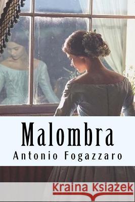 Malombra Antonio Fogazzaro 9781719223485 Createspace Independent Publishing Platform - książka