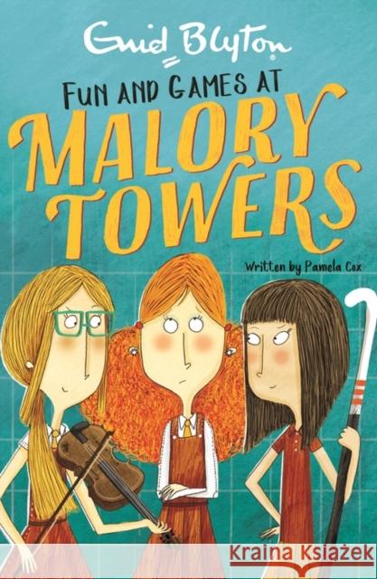 Malory Towers: Fun and Games: Book 10 Enid Blyton 9781444929966 Hachette Children's Group - książka
