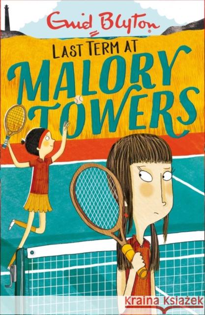 Malory Towers: Last Term: Book 6 Enid Blyton 9781444929928 Hachette Children's Group - książka