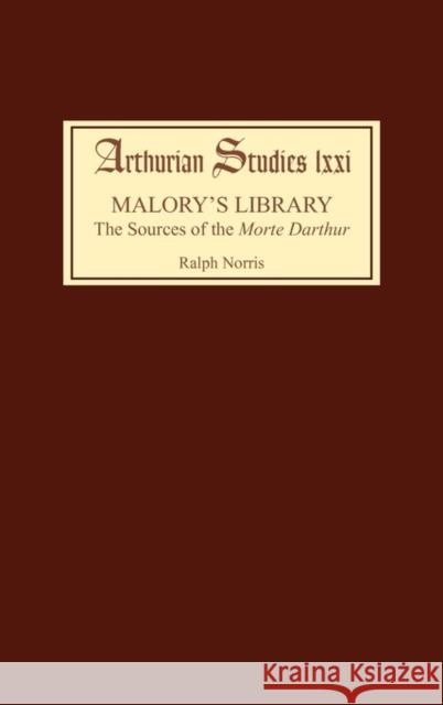 Malory's Library: The Sources of the Morte Darthur  9781843841548 Boydell & Brewer - książka