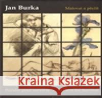 Malovat a přežít Jan Burka 9798085433974 Památník Terezín - książka