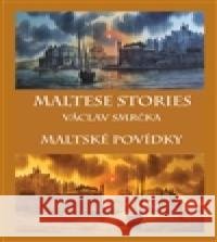 Maltese stories/ Maltské povídky VÃ¡clav SmrÄka 9788087283707 DrÃ¡bek AntonÃ­n - książka