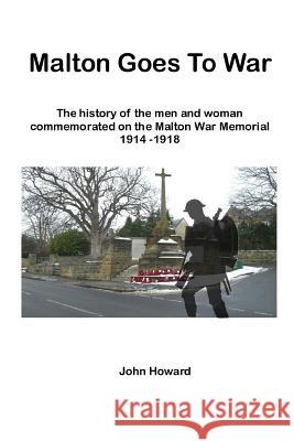 Malton Goes To War Howard, John 9781976418396 Createspace Independent Publishing Platform - książka