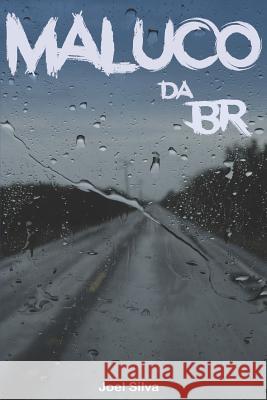 Maluco da BR Joel Silva 9781973121244 Independently Published - książka