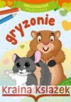 Maluszkowe malowanie. Gryzonie Wydawnictwo Skrzat 9788382070002 Skrzat