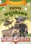 Maluszkowe malowanie. Pojazdy wojskowe Wydawnictwo Skrzat 9788382076684 Skrzat