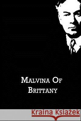Malvina Of Brittany Jerome, Jerome K. 9781480021068 Createspace - książka