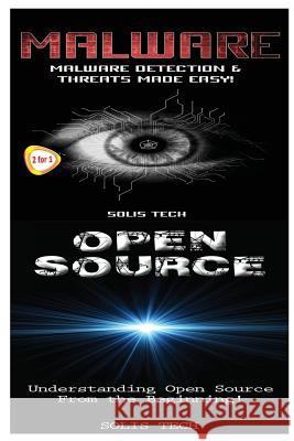 Malware & Open Source Solis Tech 9781523866991 Createspace Independent Publishing Platform - książka