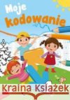Mały uczeń. Moje kodowanie Zofia Zabrzeska 9788382070064 Skrzat