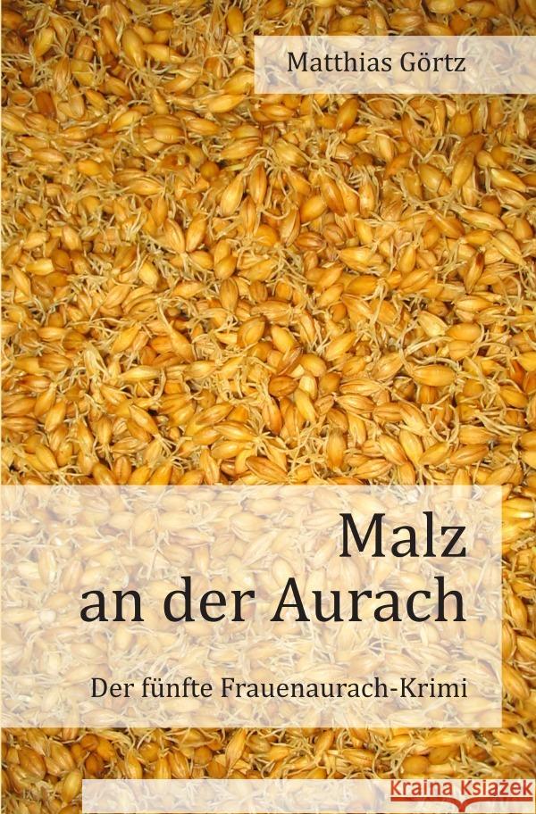 Malz an der Aurach Görtz, Matthias 9783565036707 epubli - książka
