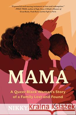 Mama: A Queer Black Woman’s Story of a Family Lost and Found Nikkya Hargrove 9781643751580 Workman Publishing - książka