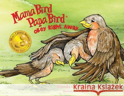 Mama Bird Papa Bird Obey Right Away Wanda Obermeier 9780996336451 Adnaw Publishing - książka