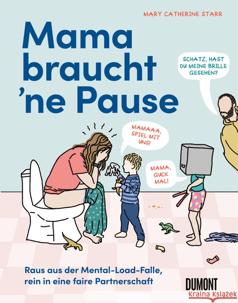 Mama braucht 'ne Pause Starr, Mary Catherine 9783755820154 DuMont Buchverlag - książka