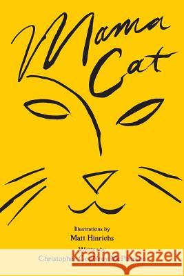 Mama Cat, a Cat Tale Christopher Geoffrey McPherson Matt Hinrichs 9781932205794 Word Association Publishers - książka