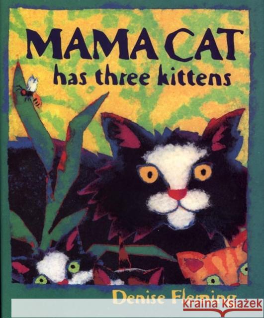 Mama Cat Has Three Kittens Denise Fleming 9780805071627 Owlet Paperbacks - książka