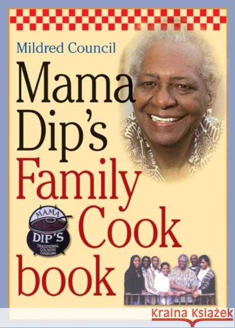Mama Dip's Family Cookbook Mildred Council 9780807856550 University of North Carolina Press - książka