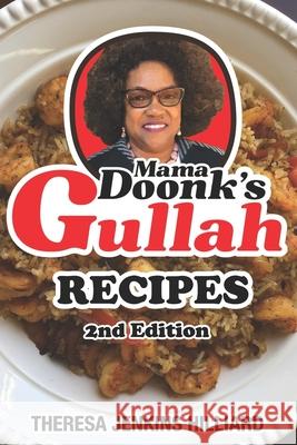 MAMA DOONK'S GULLAH RECIPES SECOND EDITION Hilliard Theresa Jenkins Hilliard 9798727364895 Independently published - książka