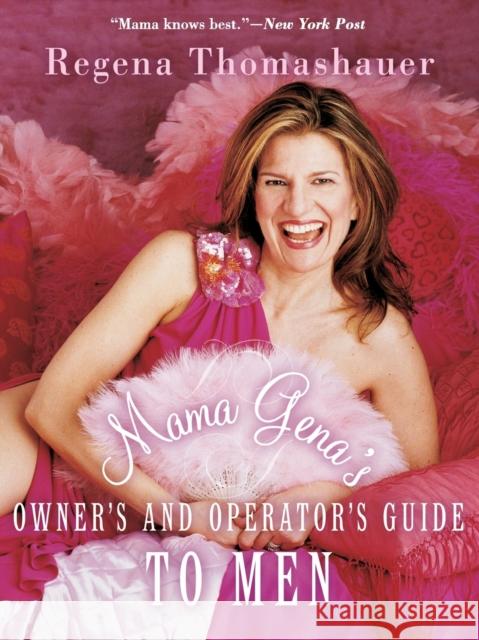 Mama Gena's Owner's and Operator's Guide to Men Regena Thomashauer 9780743249126 Simon & Schuster - książka