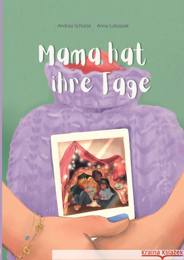 Mama hat ihre Tage Schütze, Andrea 9783347644618 Edition Schütze - książka