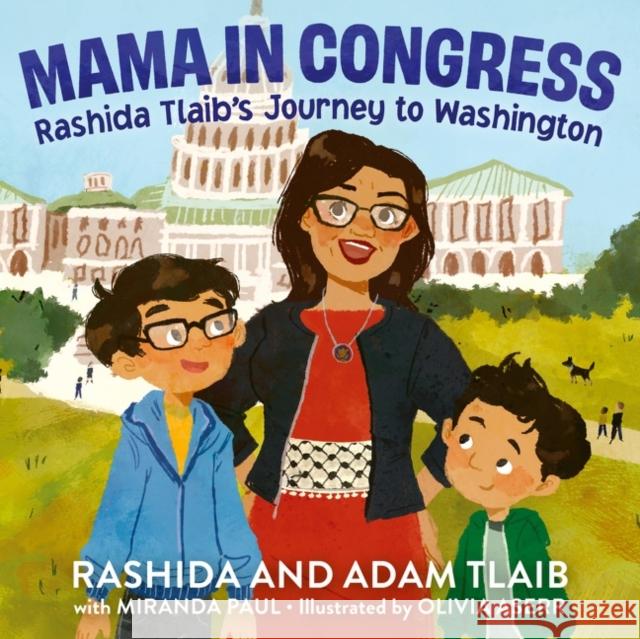 Mama in Congress: Rashida Tlaib's Journey to Washington Rashida Tlaib Miranda Paul 9780358683438 Clarion Books - książka