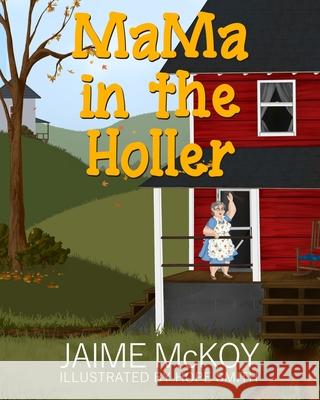 MaMa in the Holler Jaime McKoy 9781734150735 Vinspire Publishing - książka