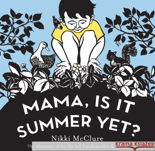 Mama, Is It Summer Yet? Nikki McClure 9781419728280 Abrams Appleseed - książka