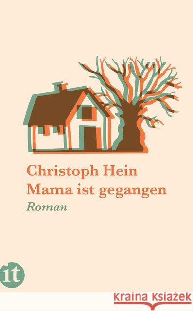 Mama ist gegangen : Roman Hein, Christoph 9783458681014 Insel Verlag - książka