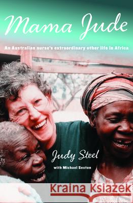 Mama Jude an Australian Nurses Judy Steel Michael Sexton 9780733324789 Harper Collins Publishers Australia Pty Ltd - książka