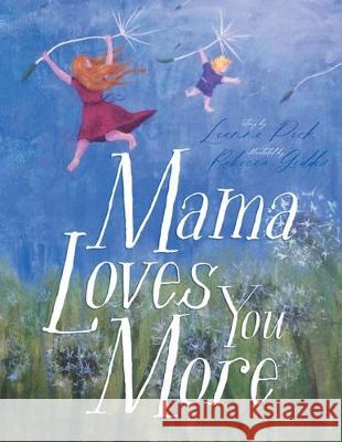 Mama Loves You More Leanne Peck 9781643007700 Covenant Books - książka