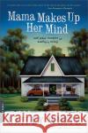 Mama Makes Up Her Mind Bailey White 9780306818028 Hachette Books