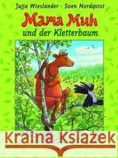 Mama Muh und der Kletterbaum Wieslander, Jujja Nordqvist, Sven  9783789151217 Oetinger - książka