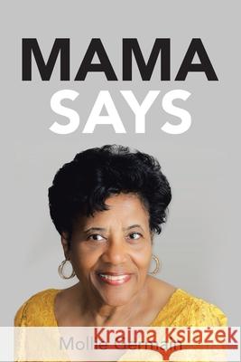 Mama Says Mollie Germain 9781664234055 WestBow Press - książka