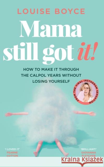 Mama Still Got It Louise Boyce 9780008561840 HarperCollins Publishers - książka