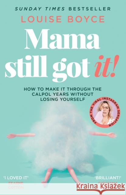 Mama Still Got It Louise Boyce 9780008561871 HarperCollins Publishers - książka