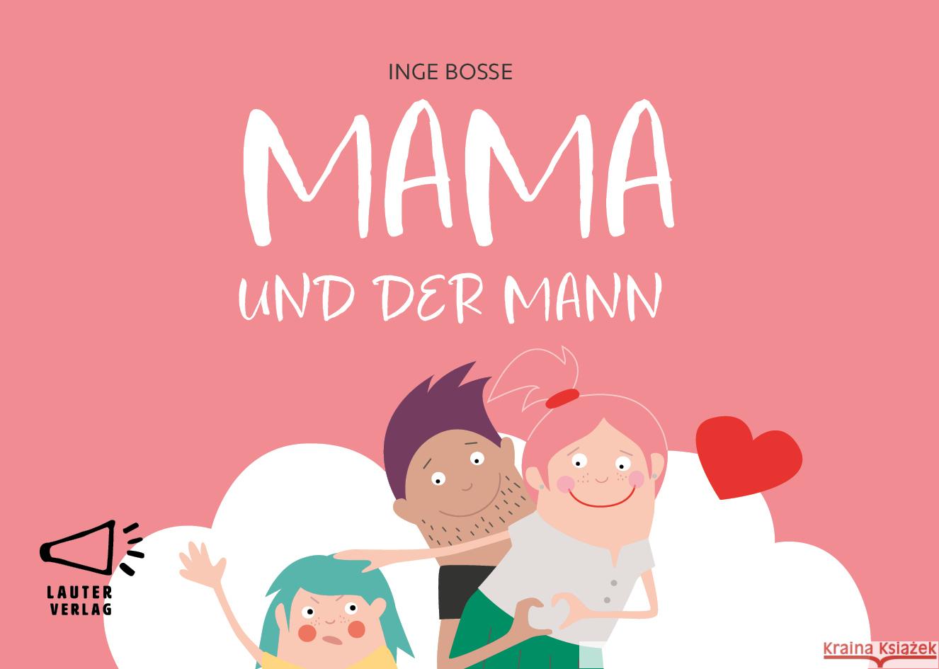 MAMA UND DER MANN Bosse, Inge 9783911098052 Lauter - książka