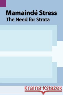 Mamaind Stress: The Need for Strata David Eberhard 9781556710032 Summer Institute of Linguistics, Academic Pub - książka