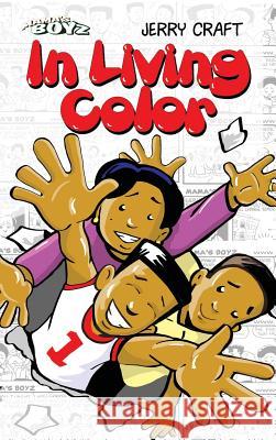 Mama's Boyz: In Living Color! Jerry Craft 9780979613289 Mama's Boyz, Incorporated - książka