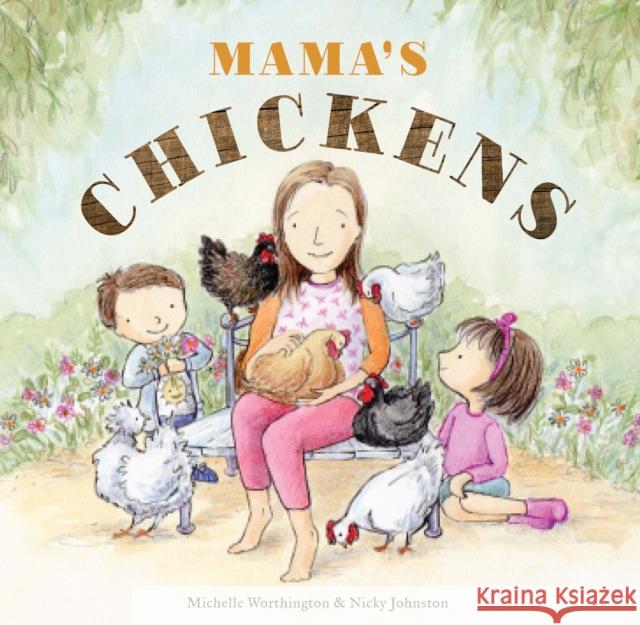 Mama'S Chickens Michelle Worthington Nicky Johnston 9781922539458 Exisle Publishing - książka