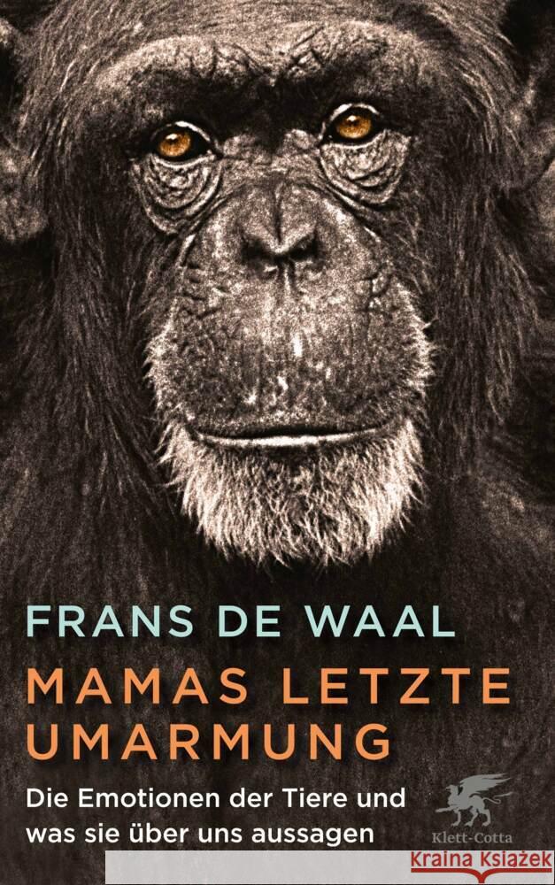 Mamas letzte Umarmung De Waal, Frans 9783608964646 Klett-Cotta - książka