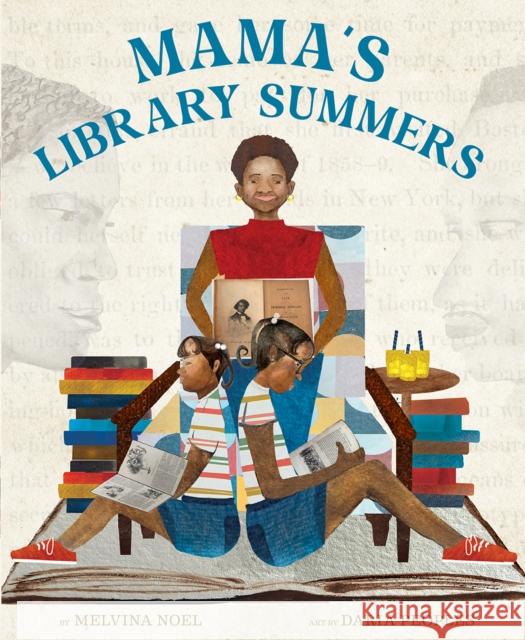 Mama's Library Summers: A Picture Book Melvina Noel 9781949480238 Cameron & Company Inc - książka
