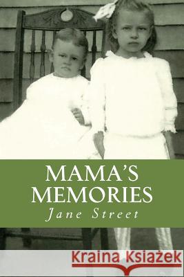 Mama's Memories Jane Street 9781719135832 Createspace Independent Publishing Platform - książka