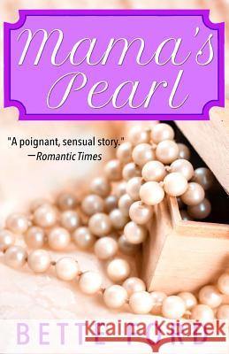 Mama's Pearl Bette Ford 9781544697826 Createspace Independent Publishing Platform - książka