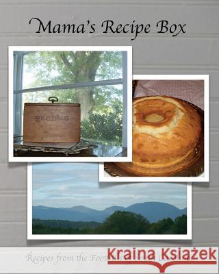 Mama's Recipe Box: Recipes From the Foothills of South Carolina Ann, Sheri 9781493622931 Createspace - książka