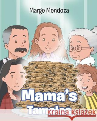 Mama's Tamales Marge Mendoza 9781098098636 Christian Faith - książka