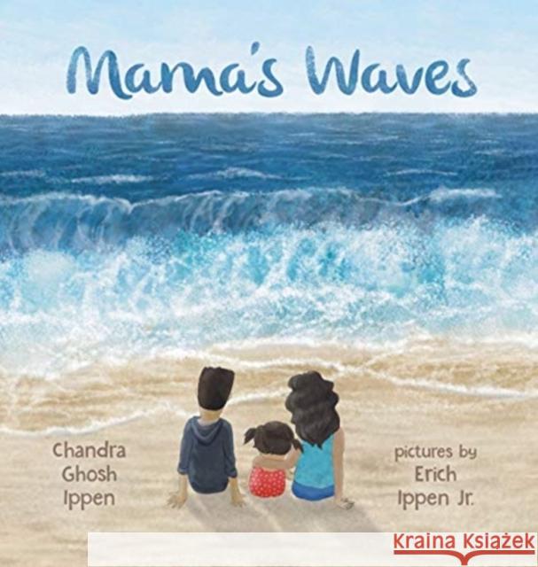 Mama's Waves Chandra Ghosh Ippen, Erich Ippen 9781950168101 Piplo Productions - książka