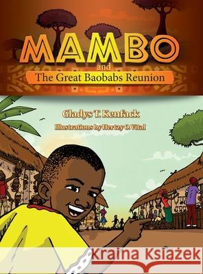 Mambo and the Great Baobabs Reunion Gladys T. Kenfack Hertzy Vital Ol 9780990875758 Balafun LLC - książka