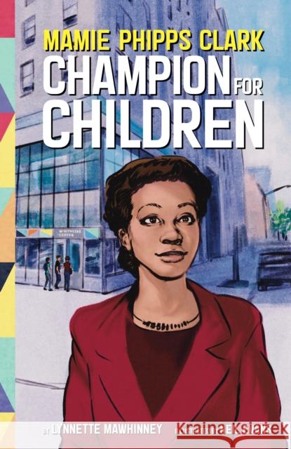 Mamie Phipps Clark, Champion for Children Lynnette Mawhinney 9781433830488 American Psychological Association - książka